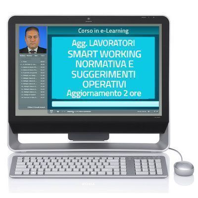 Corso Corso online - Lavoratori - Aggiornamento - Smart working - Normativa e suggerimenti operativi - 2 ore