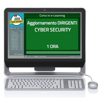 Corso e-Learning Corso online - Dirigenti - Aggiornamento - Cyber Security - 1 ora